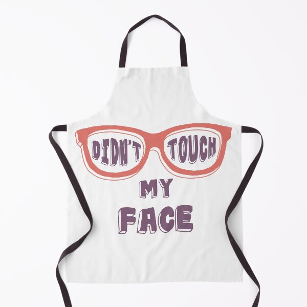 Item preview, I Didn't Touch My Face. Motivational Quotes. Quarantine designed and sold by onlytopdesigns.