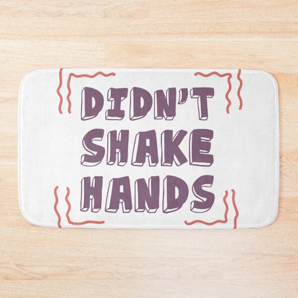 Item preview, I Didn't Shake Hands. Motivational Quotes. Quarantine designed and sold by onlytopdesigns.