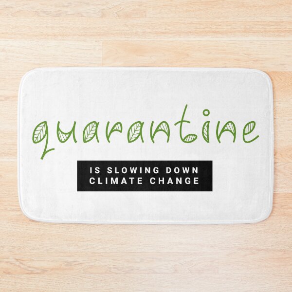 Item preview, Quarantine Is Slowing Down Climate Change. Coronavirus designed and sold by onlytopdesigns.