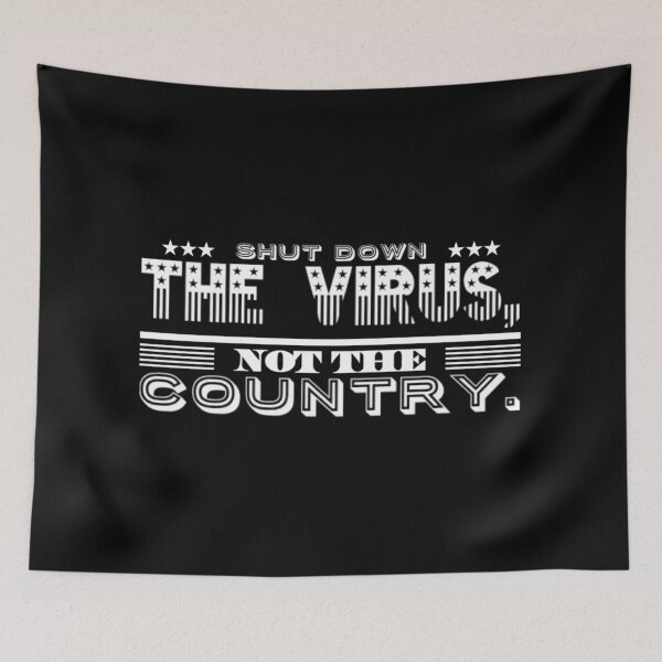 Item preview, Shut Down The Virus Not The Country Black White USA American Flag Text Design designed and sold by Sunny Collections.