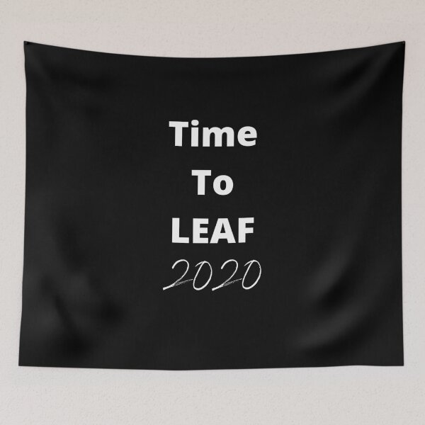 Item preview, Time To LEAF 2020 designed and sold by Destined2Wander.