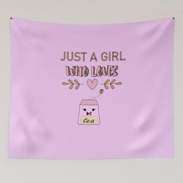 Item preview, JUST A GIRL IN LOVE WITH TEA designed and sold by PRINTED ..