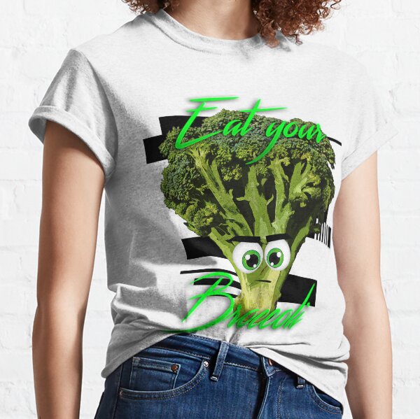 Eat your Broccoli (and other veggies) - Vegan shirts Classic T-Shirt