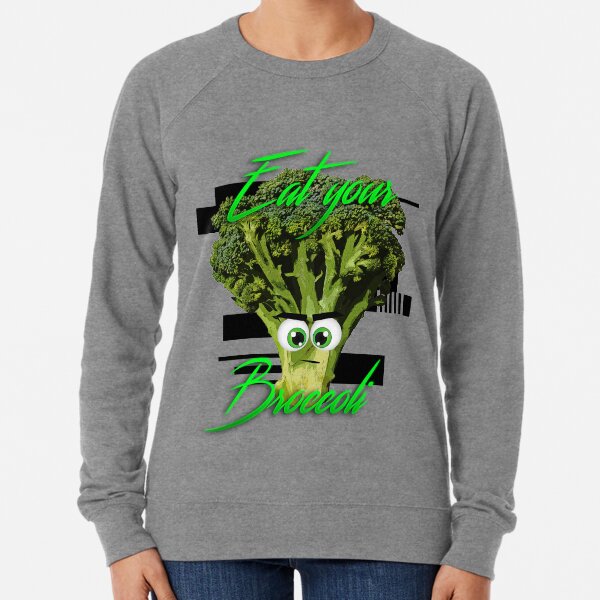 Eat your Broccoli (and other veggies) - Vegan shirts Lightweight Sweatshirt
