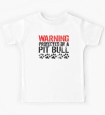 Warning Protected By A Pit Bull Kids Tee
