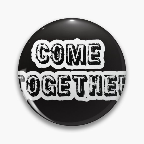 Item preview, Come Together designed and sold by QuotesDogma.