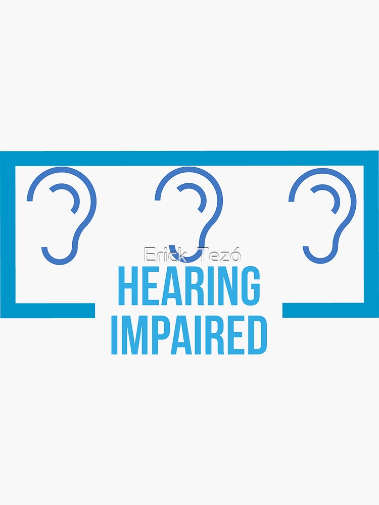 "Hearing impaired logo" Sticker for Sale by Erick9 Redbubble