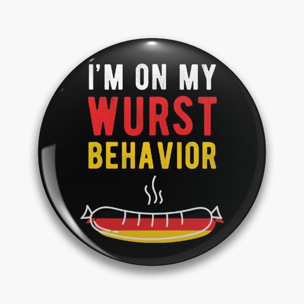 Item preview, I’m On My Wurst Behavior German Flag Bratwurst Festival  designed and sold by The Junto Shop.
