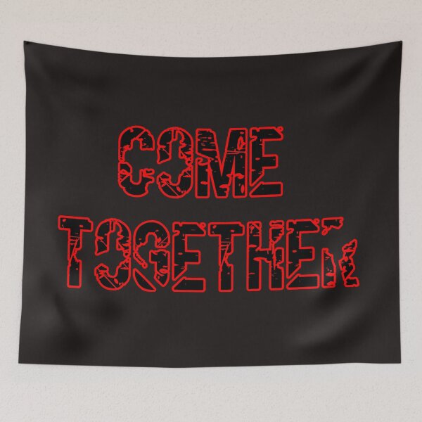 Item preview, Come Together designed and sold by QuotesDogma.