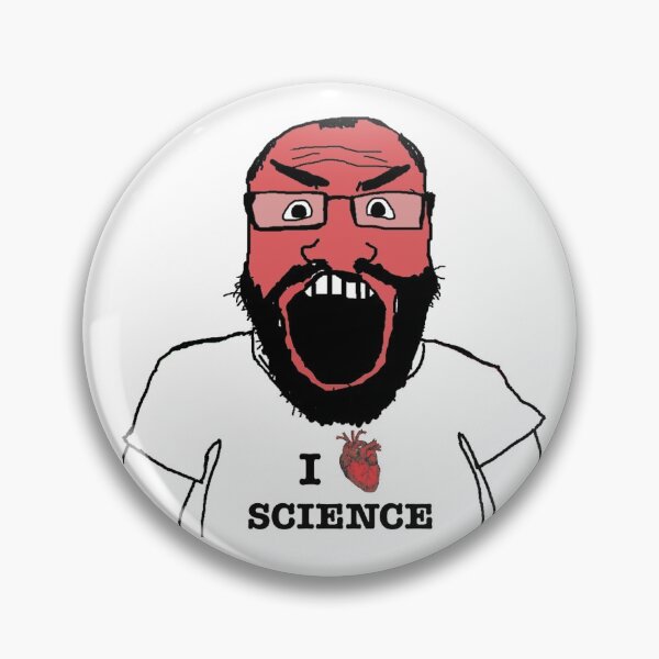 Item preview, I FKING LOVE SCIENCE REDDIT SCIENTIST 4CHAN G designed and sold by Rosko-.