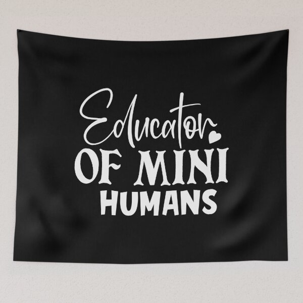Item preview, Educator Of Mini Humans designed and sold by TopDawgDesigns.