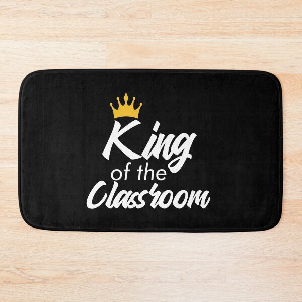 Item preview, King Of The Classroom designed and sold by TopDawgDesigns.