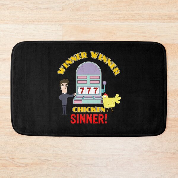 Item preview, Winner Winner Chicken Sinner designed and sold by Frosty1489.