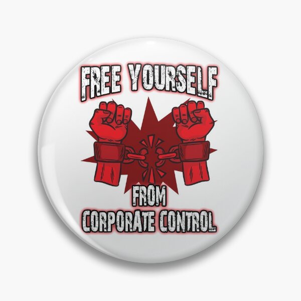 Item preview, Free Yourself From Corporate Control designed and sold by Moonpie90.