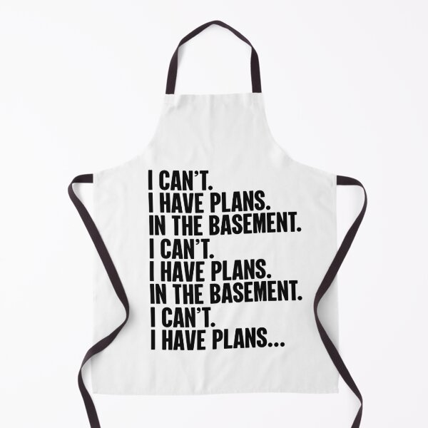 Item preview, I Can't I Have Plans In The Basement | Workshop Hobbyist designed and sold by GravitiTees.