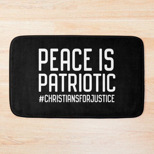 Item preview, Christians for Justice: Peace is Patriotic (white text) designed and sold by Ofeefee.