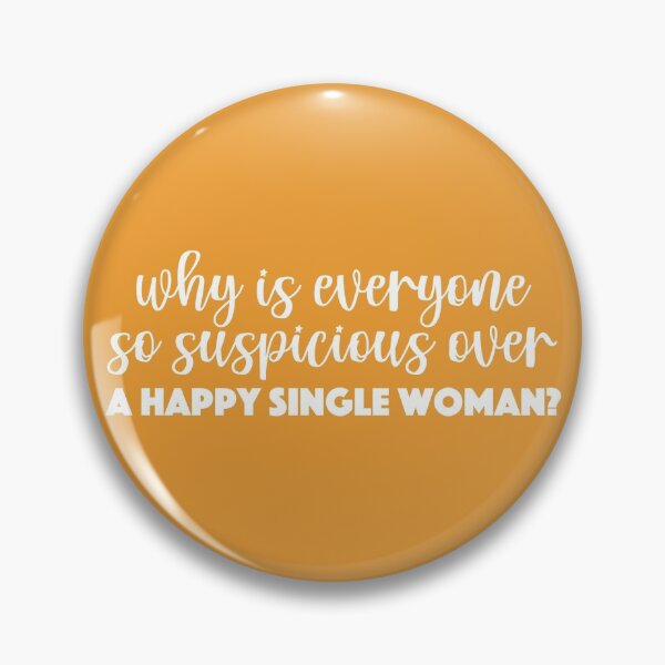 Item preview, Holidate Quote why is everyone so suspicious over a happy single woman?  designed and sold by Mindy Bubble.
