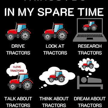 Artwork thumbnail, THINGS I DO IN MY SPARE TIME TRACTOR Gift for dad funny farmer gift for farming lover by ZakDzGeek