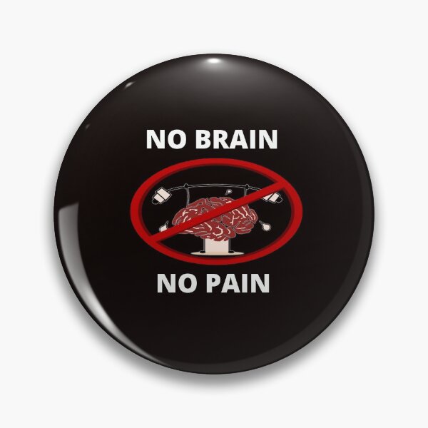 Item preview, No Brain No Pain designed and sold by DArtest.