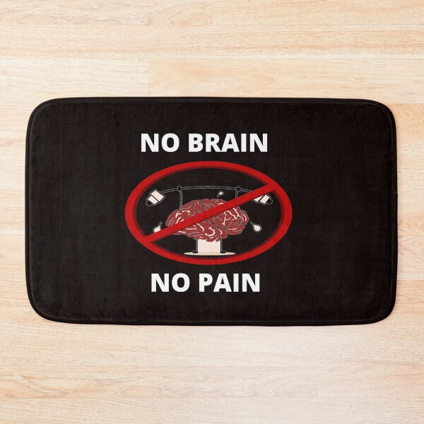 Item preview, No Brain No Pain designed and sold by DArtest.