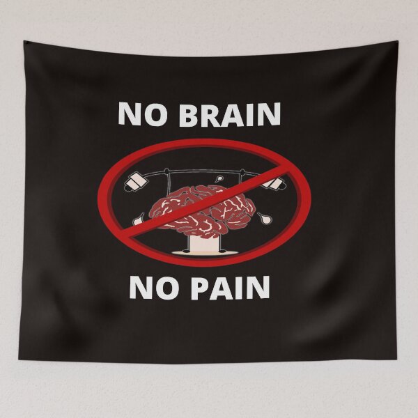 Item preview, No Brain No Pain designed and sold by DArtest.