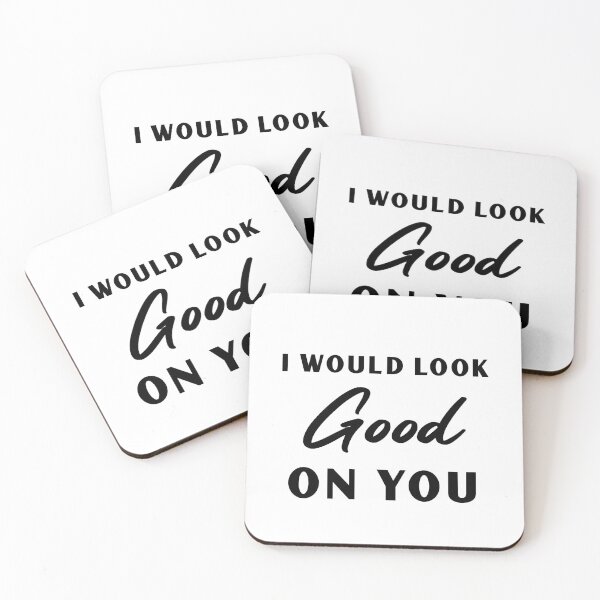 Item preview,  I would look good on you- black, funny text design  designed and sold by thegoldenyears.