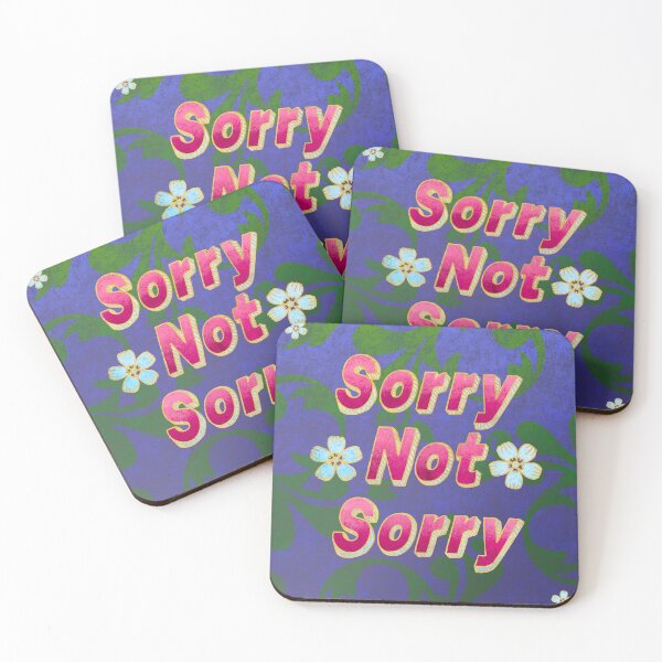 Item preview, Sorry Not Sorry designed and sold by PanicDay.