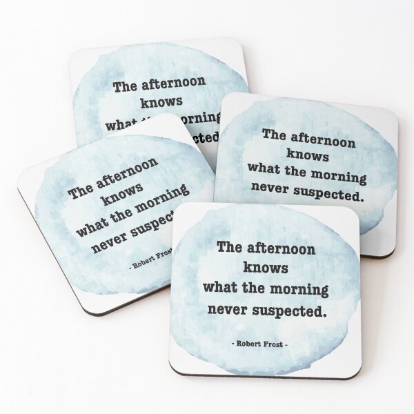 Item preview, The afternoon knows what the morning never suspected. designed and sold by BackgroundND.
