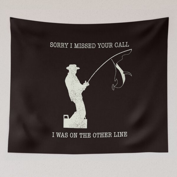 Item preview, Sorry I missed your call Fishing T-shirt  designed and sold by creativepod.