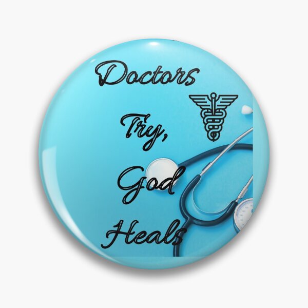 Item preview, Doctors Try, God Heals designed and sold by 3LoveliesStore.