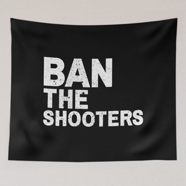Item preview, Ban The Shooters Distressed designed and sold by SAVWIS.