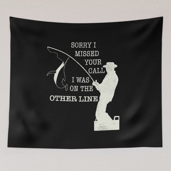 Item preview, Sorry I missed your call Fishing T-shirt  designed and sold by creativepod.