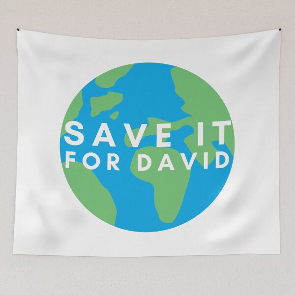 Item preview, Save it for David | Climate change, global warming, pollution designed and sold by Oasie.