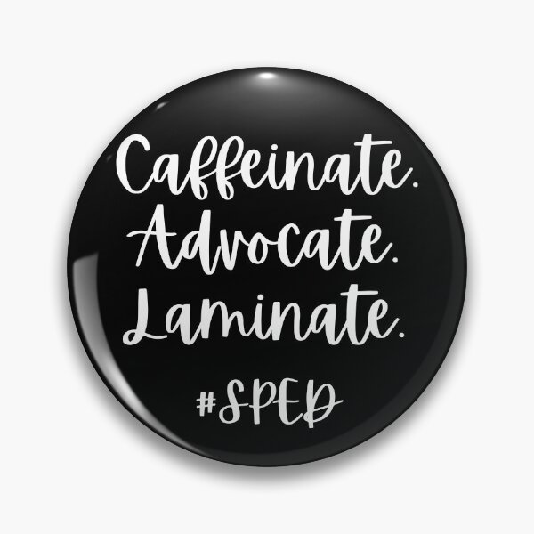 Item preview, Caffeinate Advocate Laminate SPED designed and sold by ohmier.