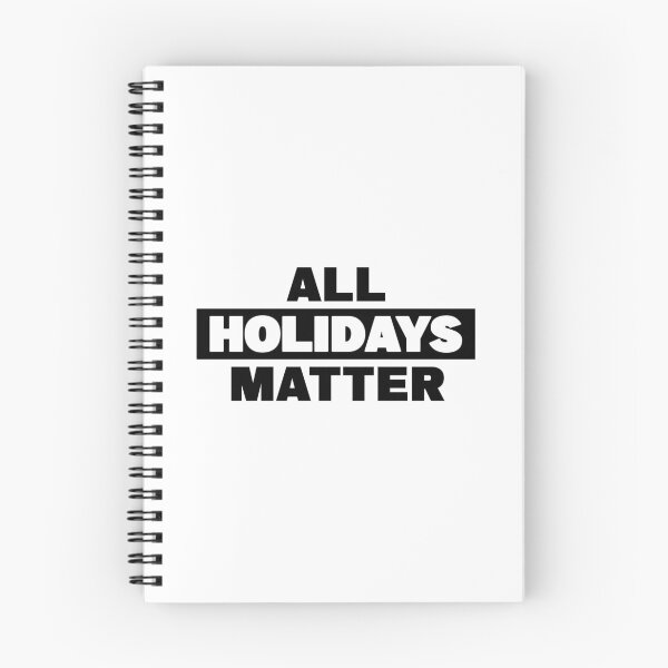 Item preview, All Holidays Matter designed and sold by QuinnRamsay.