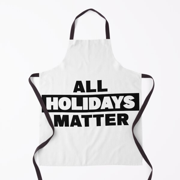 Item preview, All Holidays Matter designed and sold by QuinnRamsay.