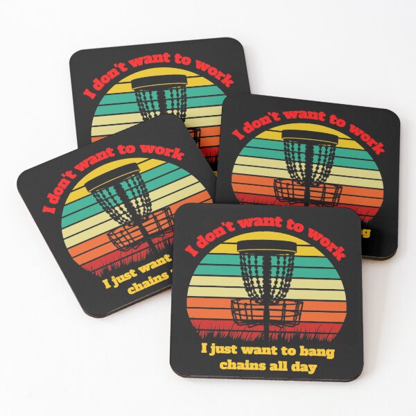 Item preview, I don't want to work.I just want to bang chains all day - Disc Golf designed and sold by Aronrocker.