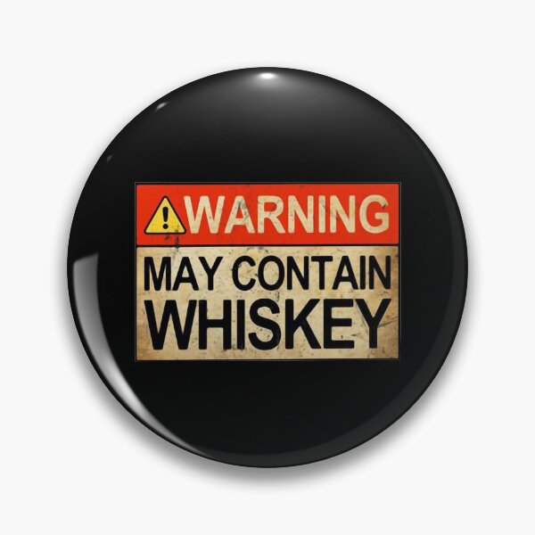 Item preview, Warning MAY CONTAIN WHISKEY designed and sold by JohnnyFranklin.