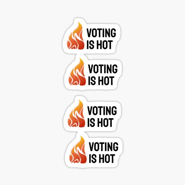 voting-is-hot-and-i-voted-sticker-by-indumentis-redbubble