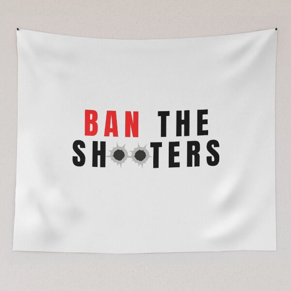 Item preview, Ban The Shooters designed and sold by SAVWIS.
