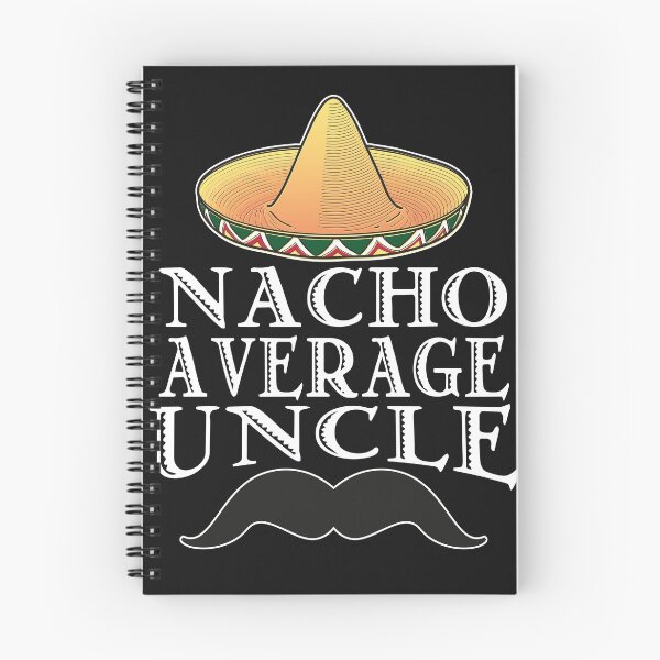Item preview, Funny Nacho Average Uncle with Sombrero T-Shirt designed and sold by sunnym79.