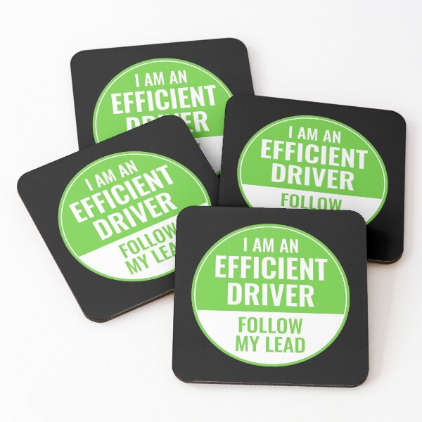 Item preview, I Am An Efficient Driver Follow My Lead designed and sold by BunnyPrinceDegn.