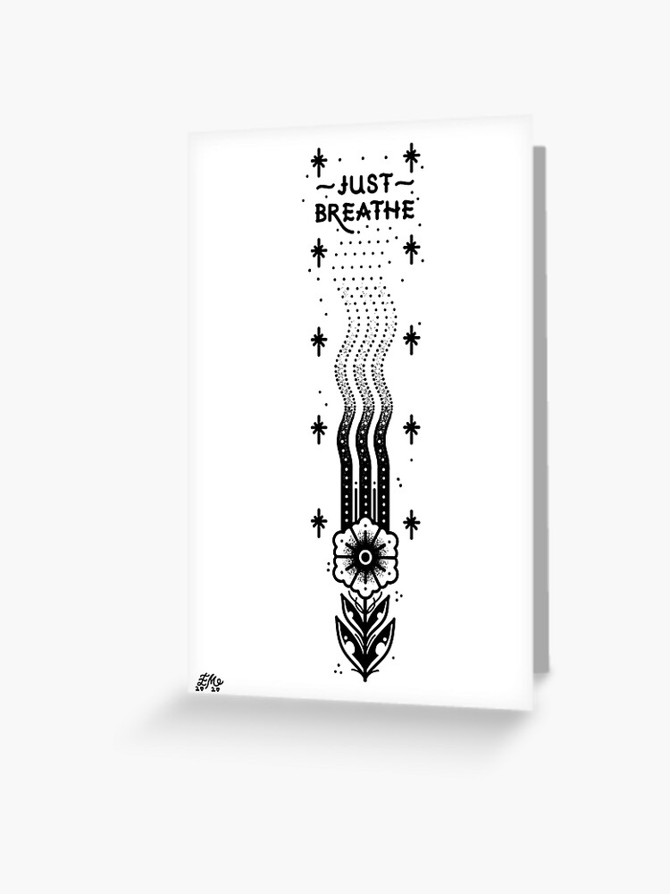 Just Breathe Flower Patience Positivity Self Love Flash Tattoo Greeting  Card for Sale by ellamobbs  Redbubble
