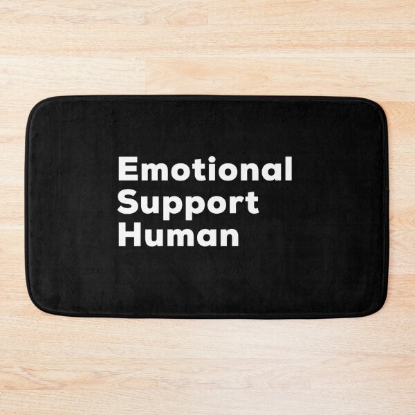Item preview, Emotional Support Human designed and sold by So Witcasm ?.