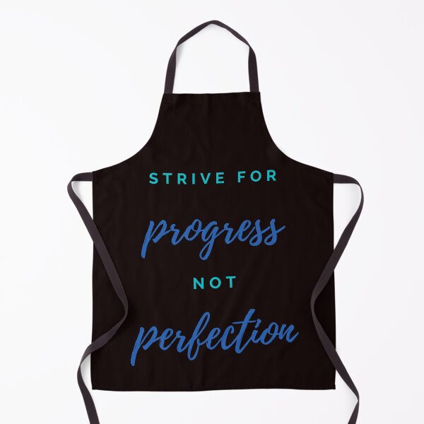 Item preview, Quote, Strive For Progress Not Perfection designed and sold by Felicity-K.
