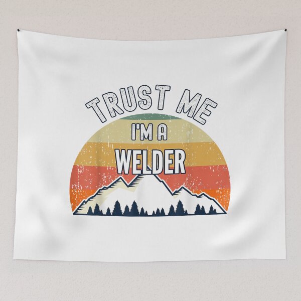 Item preview, Trust Me I am a Welder designed and sold by GeniusDesignArt.