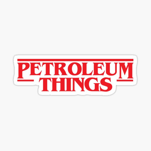 Petroleum... Things? Sticker