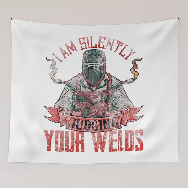 Item preview,  I Am Silently Judging Your Welds designed and sold by GeniusDesignArt.