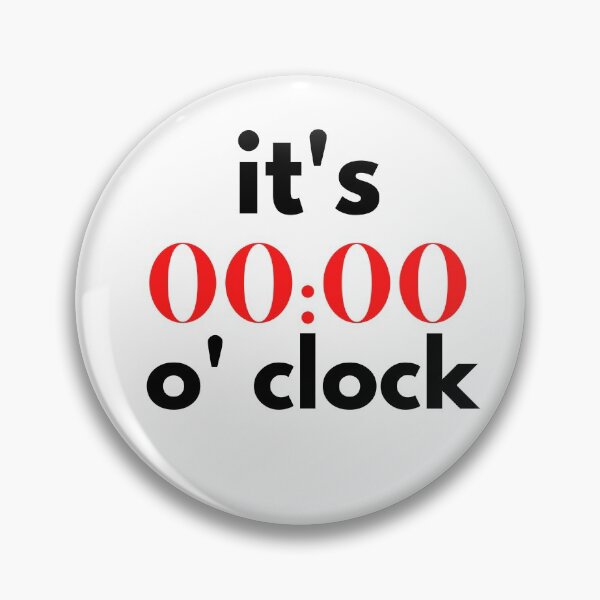 Item preview,   it's zero o' clock designed and sold by Bubblegirl17.