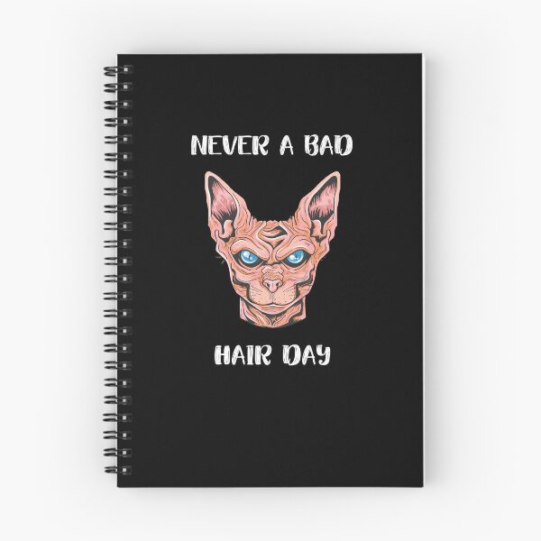 Item preview, Sphynx Cat Never a Bad Hair Day Hairless Bald Cute  designed and sold by h44k0n.